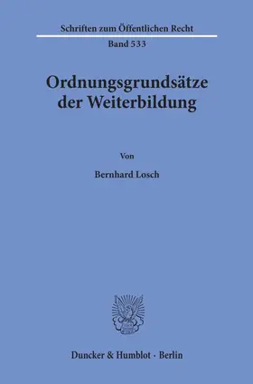 Losch |  Ordnungsgrundsätze der Weiterbildung. | Buch |  Sack Fachmedien