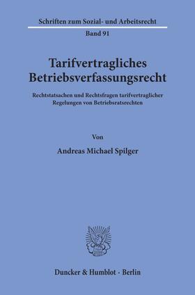 Spilger | Tarifvertragliches Betriebsverfassungsrecht. | Buch | sack.de