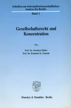 Kübler / Schmidt |  Gesellschaftsrecht und Konzentration. | Buch |  Sack Fachmedien