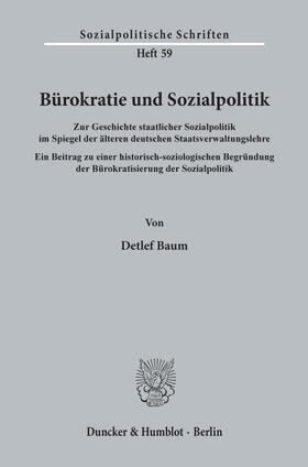 Baum | Bürokratie und Sozialpolitik. | Buch | 978-3-428-06470-0 | sack.de