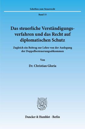 Gloria | Das steuerliche Verständigungsverfahren und das Recht auf diplomatischen Schutz. | Buch | sack.de