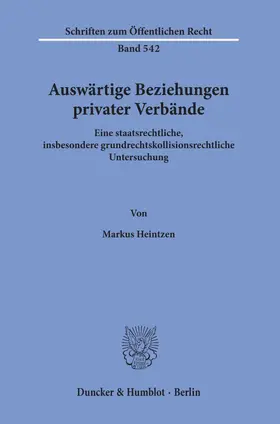 Heintzen |  Auswärtige Beziehungen privater Verbände. | Buch |  Sack Fachmedien