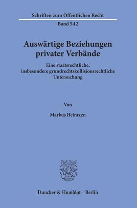 Heintzen | Auswärtige Beziehungen privater Verbände. | Buch | 978-3-428-06484-7 | sack.de