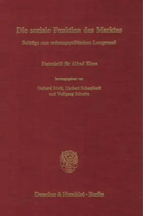 Merk / Schambeck / Schmitz |  Die soziale Funktion des Marktes. Beiträge zum ordnungspolitischen Lernprozeß. | Buch |  Sack Fachmedien