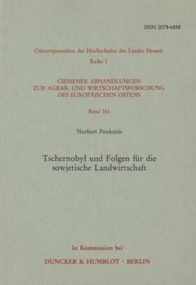 Penkaitis |  Tschernobyl und die Folgen für die sowjetische Landwirtschaft. | Buch |  Sack Fachmedien
