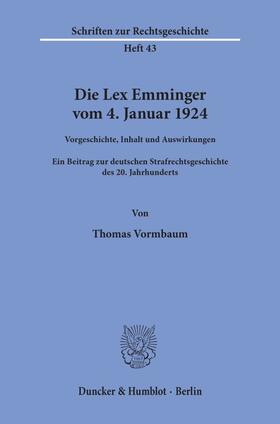 Vormbaum |  Die Lex Emminger vom 4. Januar 1924. | Buch |  Sack Fachmedien