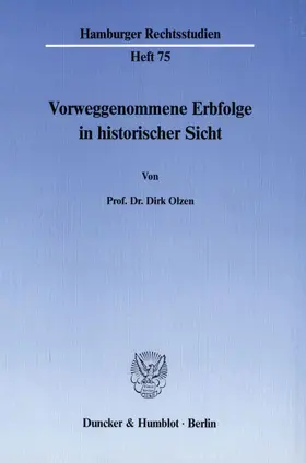 Olzen |  Vorweggenommene Erbfolge in historischer Sicht. | Buch |  Sack Fachmedien
