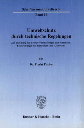 Fischer | Umweltschutz durch technische Regelungen | Buch | 978-3-428-06575-2 | sack.de