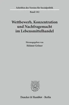 Gröner |  Wettbewerb, Konzentration und Nachfragemacht im Lebensmittelhandel. | Buch |  Sack Fachmedien