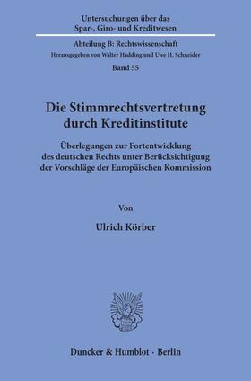 Körber |  Die Stimmrechtsvertretung durch Kreditinstitute. | Buch |  Sack Fachmedien
