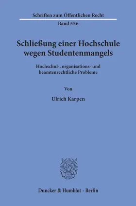 Karpen |  Schließung einer Hochschule wegen Studentenmangels. | Buch |  Sack Fachmedien