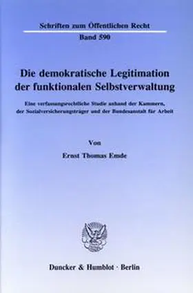 Emde |  Die demokratische Legitimation der funktionalen Selbstverwaltung. | Buch |  Sack Fachmedien