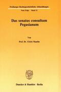 Manthe |  Das senatus consultum Pegasianum. | Buch |  Sack Fachmedien