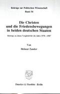 Zander |  Die Christen und die Friedensbewegungen in beiden deutschen Staaten | Buch |  Sack Fachmedien