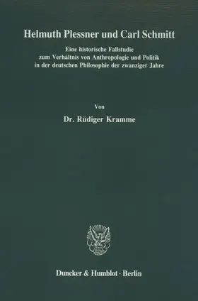 Kramme |  Helmuth Plessner und Carl Schmitt. | Buch |  Sack Fachmedien