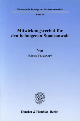 Tolksdorf |  Mitwirkungsverbot für den befangenen Staatsanwalt. | Buch |  Sack Fachmedien