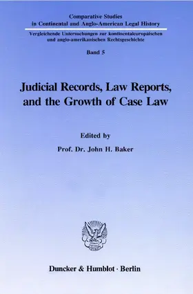 Baker |  Judicial Records, Law Reports, and the Growth of Case Law. | Buch |  Sack Fachmedien
