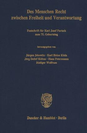 Jekewitz / Klein / Kühne | Des Menschen Recht zwischen Freiheit und Verantwortung. | Buch | 978-3-428-06672-8 | sack.de