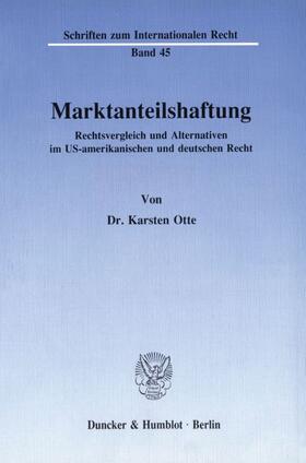 Otte | Marktanteilshaftung. | Buch | 978-3-428-06711-4 | sack.de