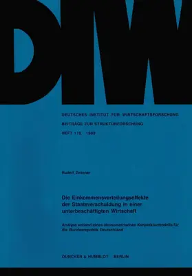 Zwiener |  Die Einkommensverteilungseffekte der Staatsverschuldung in einer unterbeschäftigten Wirtschaft. | Buch |  Sack Fachmedien