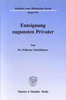 Schmidbauer |  Enteignung zugunsten Privater. | Buch |  Sack Fachmedien