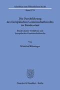 Kössinger |  Die Durchführung des Europäischen Gemeinschaftsrechts im Bundesstaat. | Buch |  Sack Fachmedien