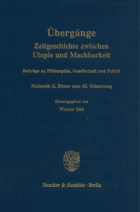 Süß |  Übergänge. Zeitgeschichte zwischen Utopie und Machbarkeit | Buch |  Sack Fachmedien