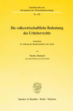 Hummel | Die volkswirtschaftliche Bedeutung des Urheberrechts | Buch | 978-3-428-06793-0 | sack.de