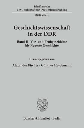 Fischer / Heydemann |  Geschichtswissenschaft in der DDR. | Buch |  Sack Fachmedien