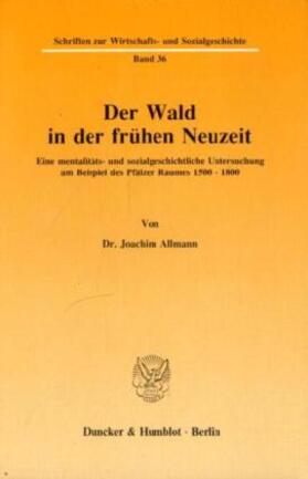 Allmann |  Der Wald in der frühen Neuzeit | Buch |  Sack Fachmedien