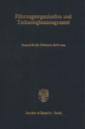 Bühner |  Führungsorganisation und Technologiemanagement | Buch |  Sack Fachmedien