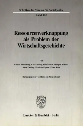Siegenthaler |  Ressourcenverknappung als Problem der Wirtschaftsgeschichte | Buch |  Sack Fachmedien