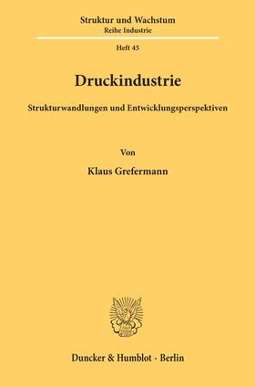 Grefermann | Druckindustrie. | Buch | 978-3-428-06840-1 | sack.de