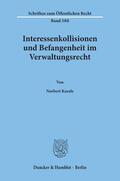 Kazele |  Interessenkollisionen und Befangenheit im Verwaltungsrecht. | Buch |  Sack Fachmedien
