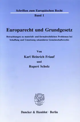 Friauf / Scholz |  Europarecht und Grundgesetz. | Buch |  Sack Fachmedien