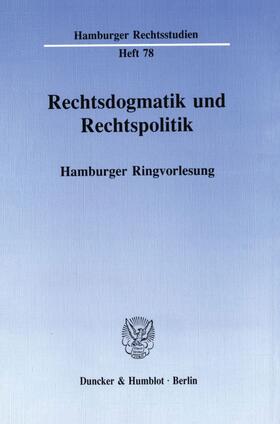 Schmidt | Rechtsdogmatik und Rechtspolitik | Buch | 978-3-428-06849-4 | sack.de
