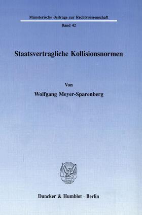 Meyer-Sparenberg | Staatsvertragliche Kollisionsnormen. | Buch | sack.de
