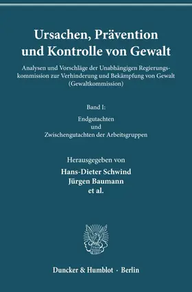 Schwind / Baumann / Lösel |  Ursachen, Prävention und Kontrolle von Gewalt. | Buch |  Sack Fachmedien
