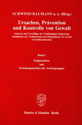 Schwind / Baumann / Lösel | Ursachen, Prävention und Kontrolle von Gewalt. | Buch | 978-3-428-06855-5 | sack.de