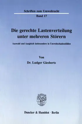 Giesberts |  Die gerechte Lastenverteilung unter mehreren Störern | Buch |  Sack Fachmedien