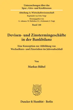 Rübel | Devisen- und Zinstermingeschäfte in der Bankbilanz. | Buch | 978-3-428-06868-5 | www.sack.de