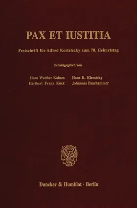 Kaluza / Klecatsky / Köck |  Pax et Iustitia | Buch |  Sack Fachmedien