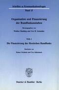 Hadding / Schneider / Eichholz |  Organisation und Finanzierung der Rundfunkanstalten. | Buch |  Sack Fachmedien