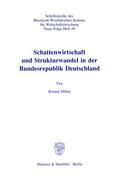 Döhrn |  Schattenwirtschaft und Strukturwandel in der Bundesrepublik Deutschland. | Buch |  Sack Fachmedien