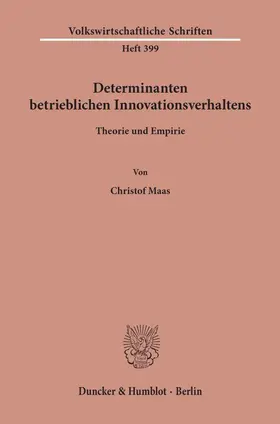Maas |  Determinanten betrieblichen Innovationsverhaltens. | Buch |  Sack Fachmedien