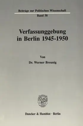 Breunig |  Verfassunggebung in Berlin 1945–1950. | Buch |  Sack Fachmedien