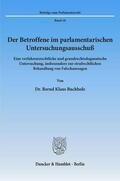 Buchholz |  Der Betroffene im parlamentarischen Untersuchungsausschuß. | Buch |  Sack Fachmedien