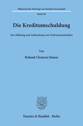 Simon | Die Kreditumschuldung. | Buch | 978-3-428-06989-7 | sack.de