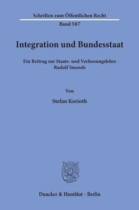 Korioth |  Integration und Bundesstaat. | Buch |  Sack Fachmedien