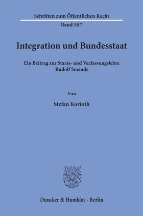 Korioth |  Integration und Bundesstaat. | Buch |  Sack Fachmedien